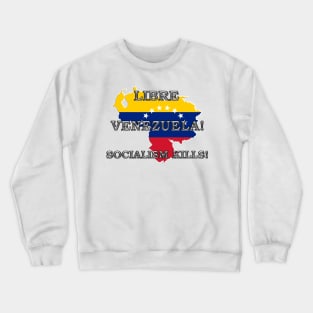 Libre Venezuela! Crewneck Sweatshirt